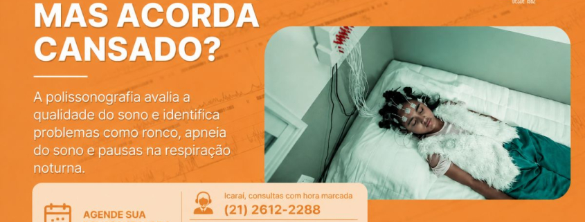 Polissonografia: descubra se a qualidade do seu sono está comprometendo sua saúde
